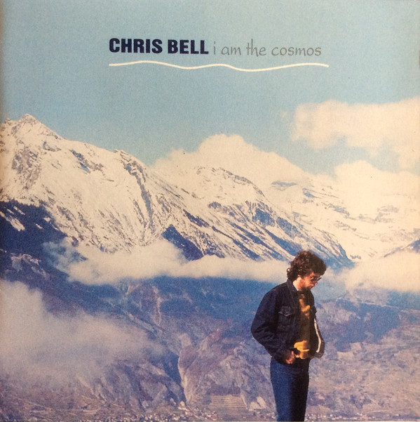 Chris Bell: I Am the Cosmos (1992)